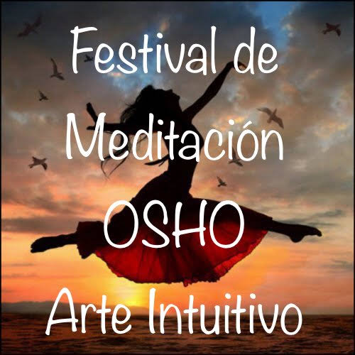 Festival Osho de Meditación y Arte Intuitivo
